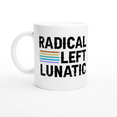 Radical Left Lunatic, mug.